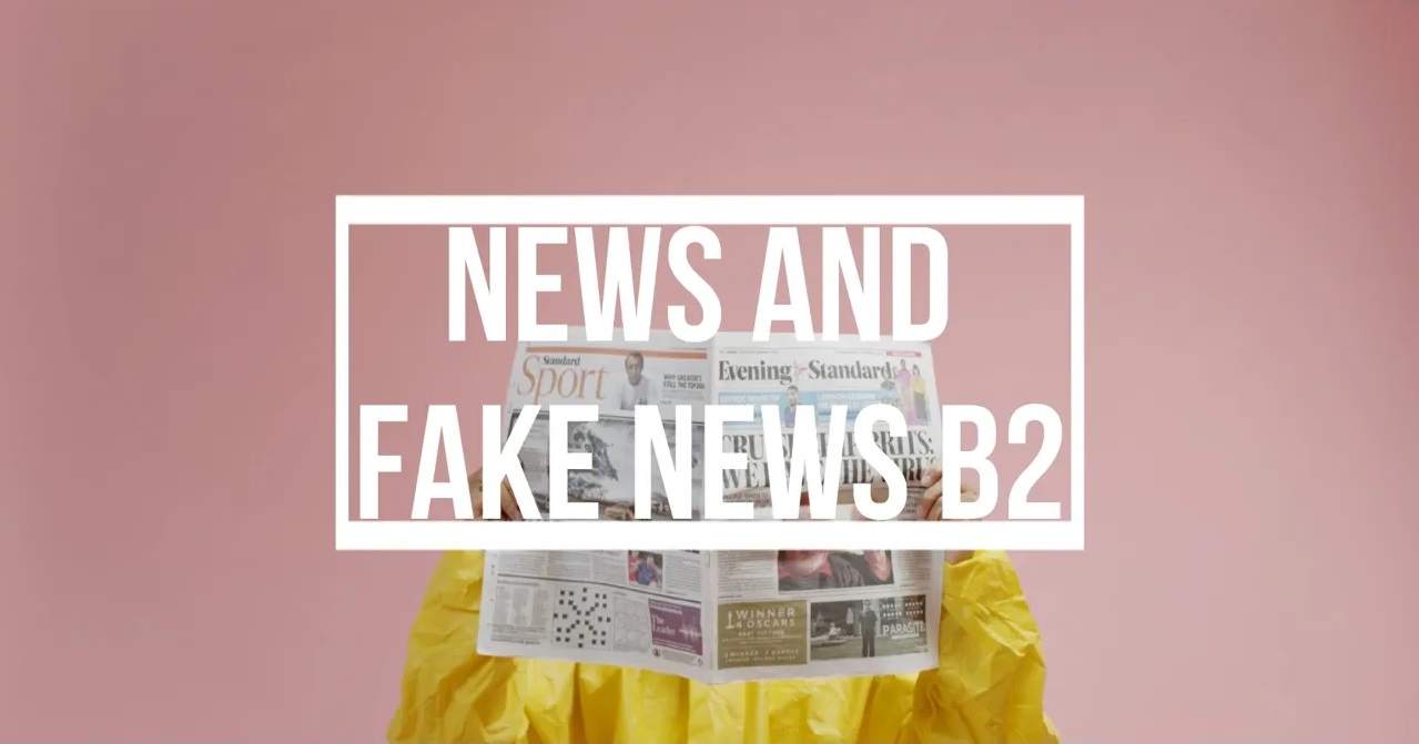 news and fake news B2